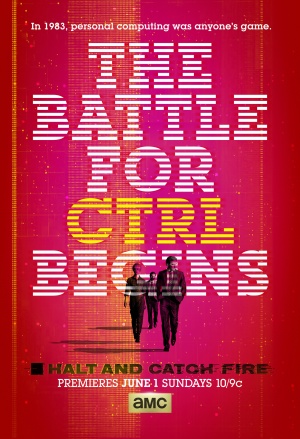 Halt and Catch Fire TV series 2014 poster.