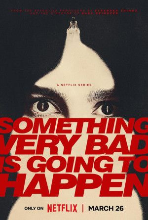 Something Very Bad Is Going to Happen TV series 2026 poster.